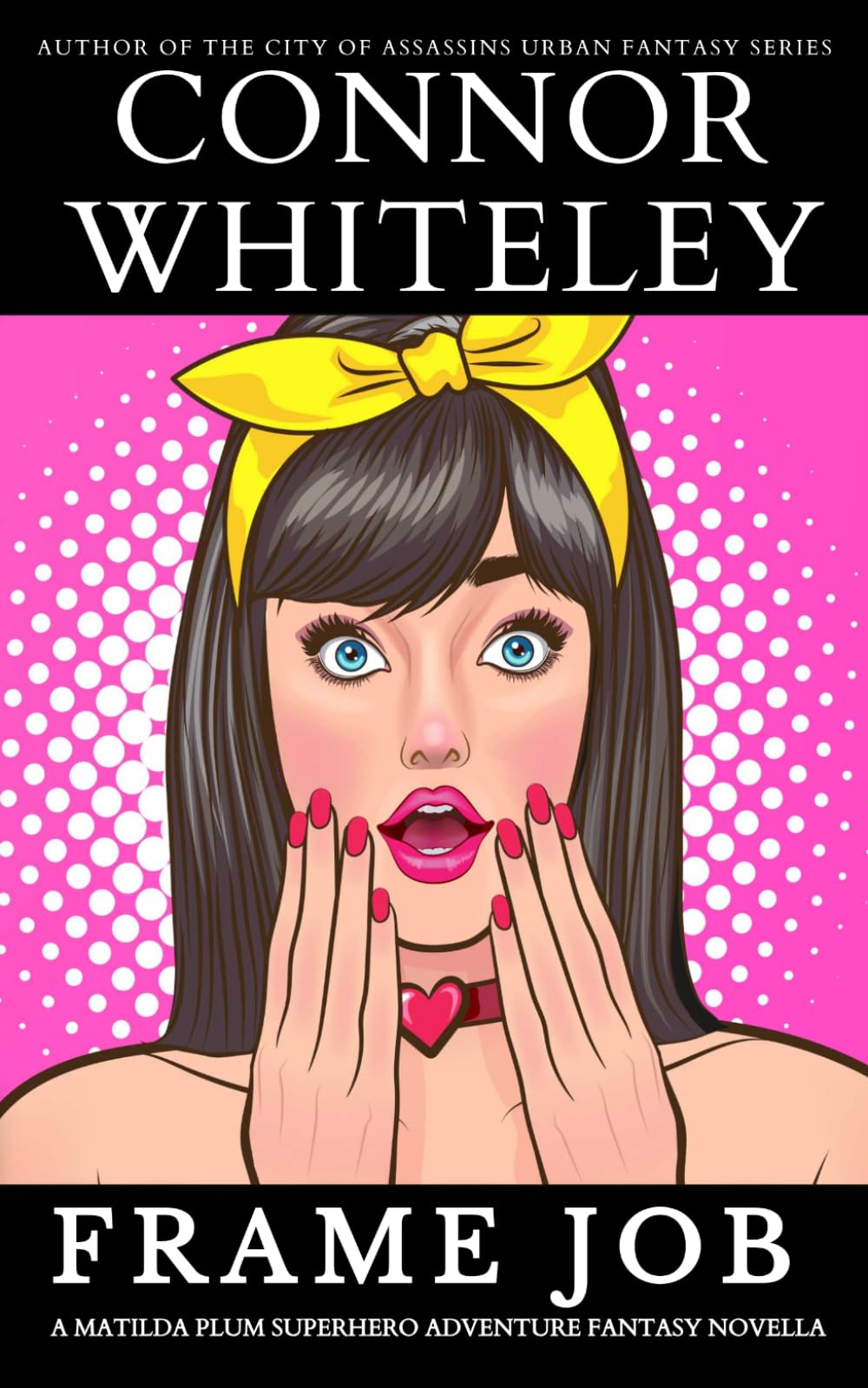 Frame Job: A Matilda Plum Superhero Adventure Fantasy Novella