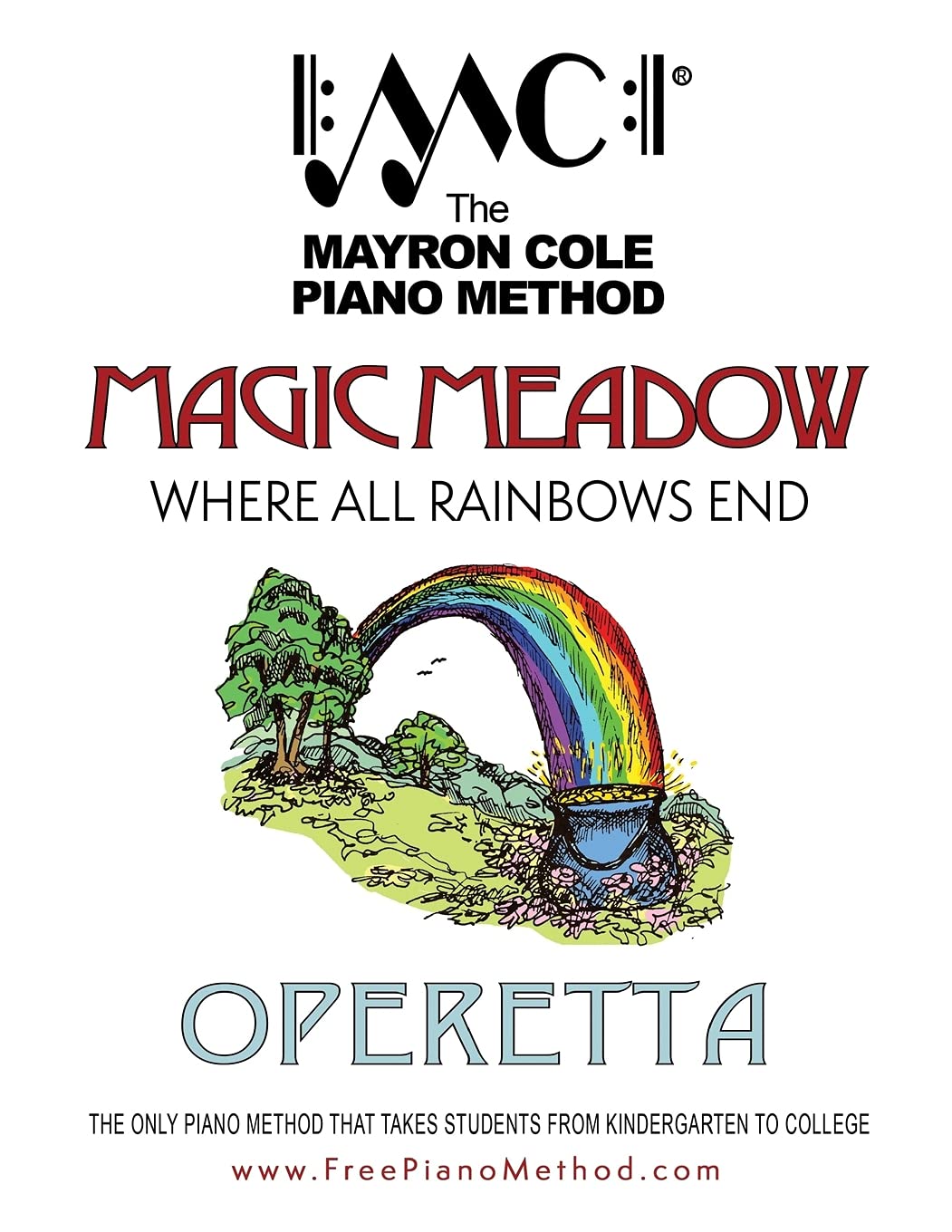 Magic Meadow Operetta: Where All Rainbows End