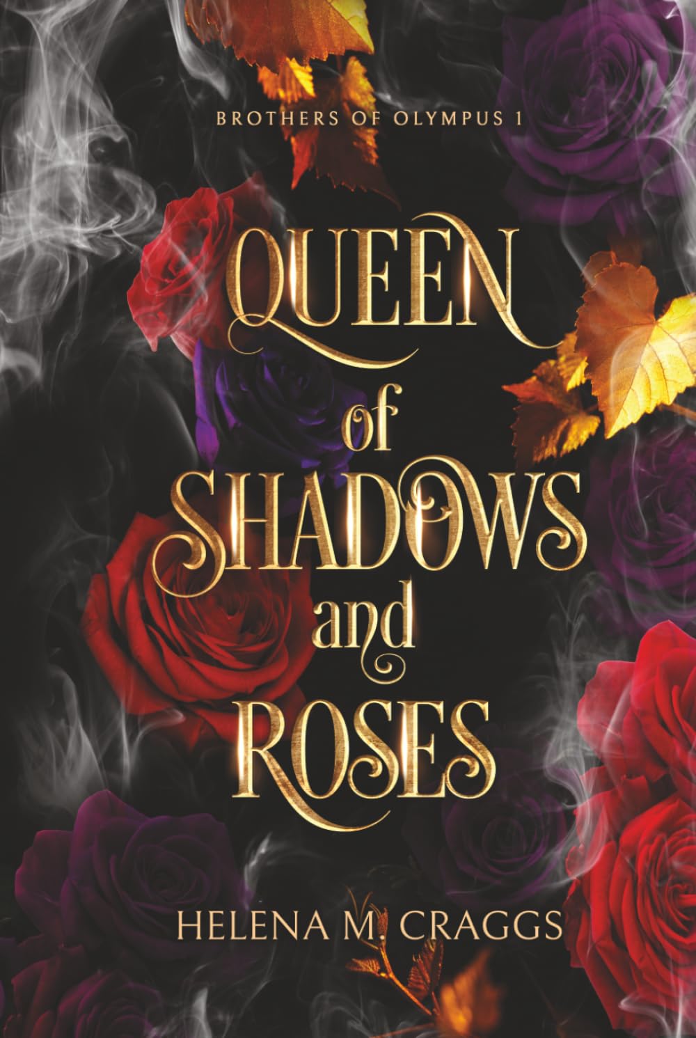 Queen of Shadows and Roses (Brothers of Olympus 1)