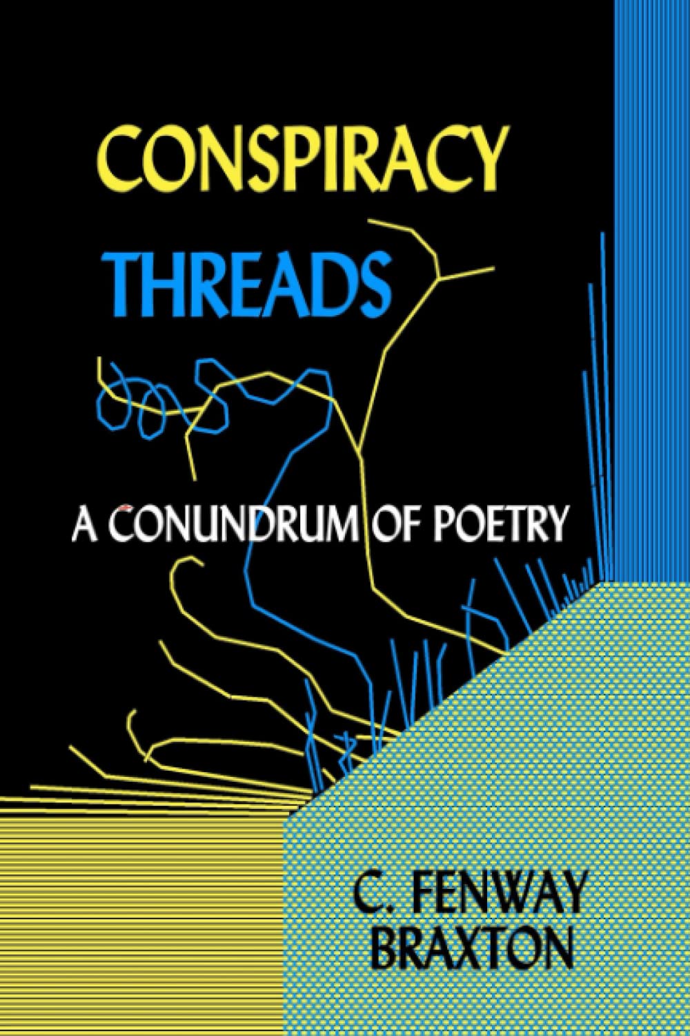 Conspiracy Threads: a conundrum of poetry