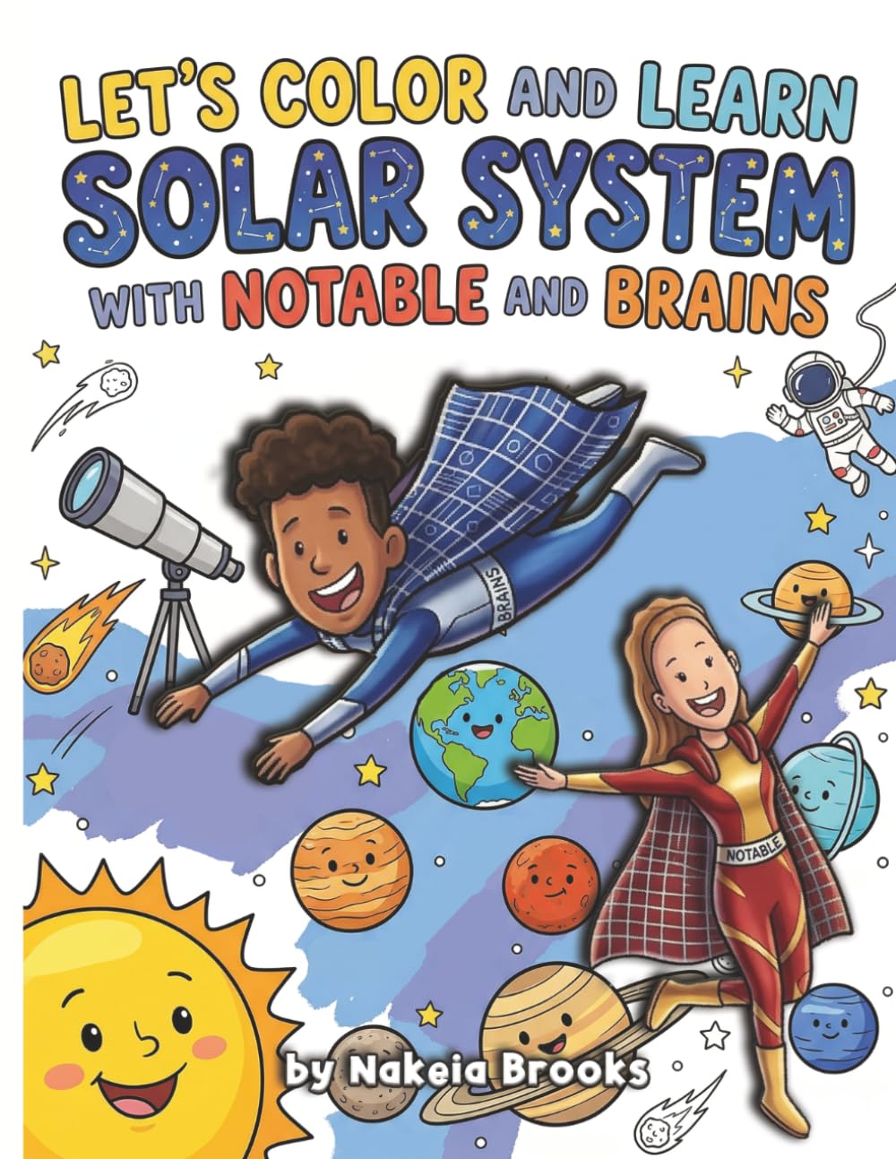 Let's Color and Learn Solar System with Notable and Brains