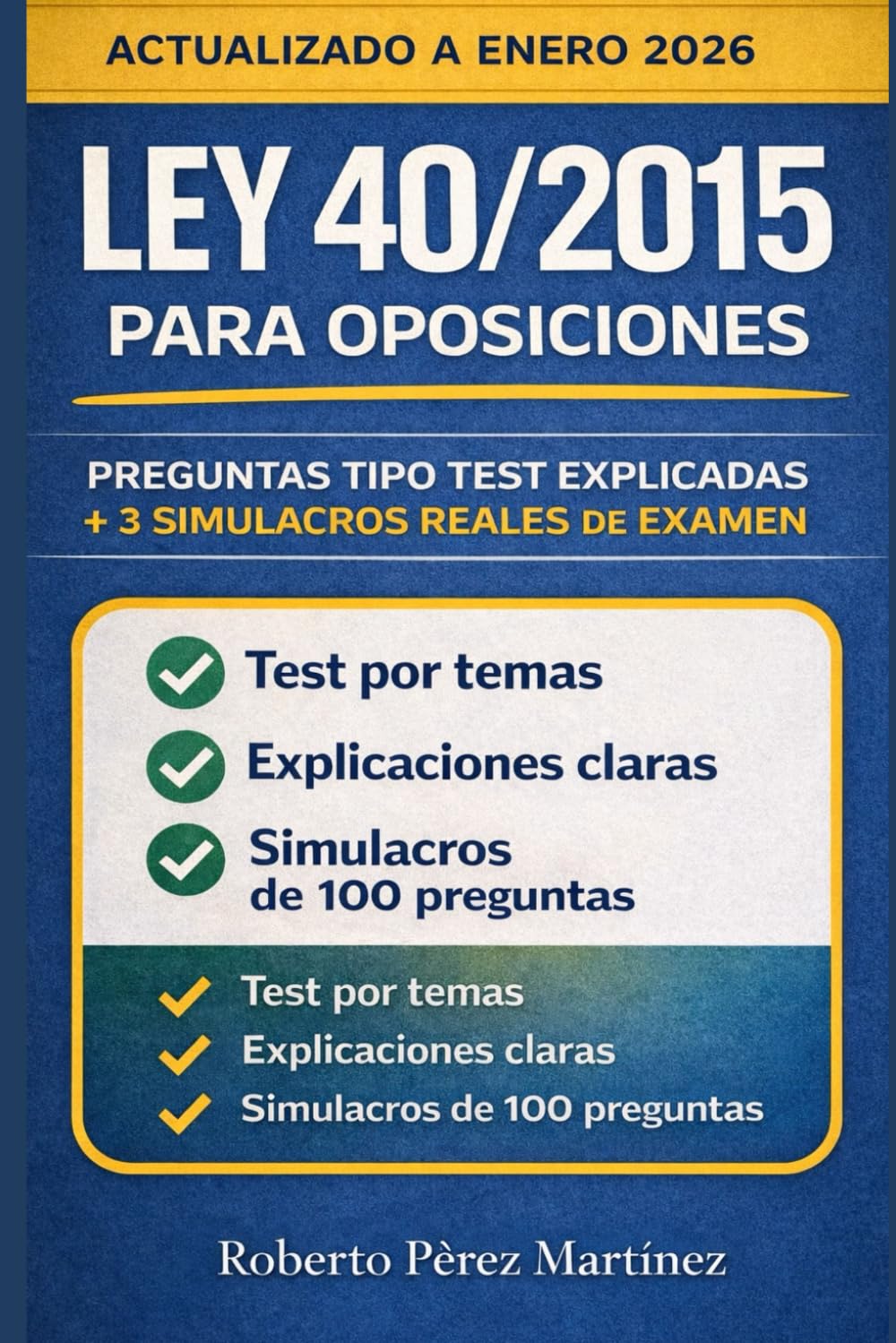 Ley 40/2015 Oposiciones – 3 Simulacros de 100 Preguntas + 500 Preguntas Test Comentadas | Preparación Total para Administrativos y Estudiantes de ... 40/2015 para Opositores (APRUEBA TU EXAMEN)