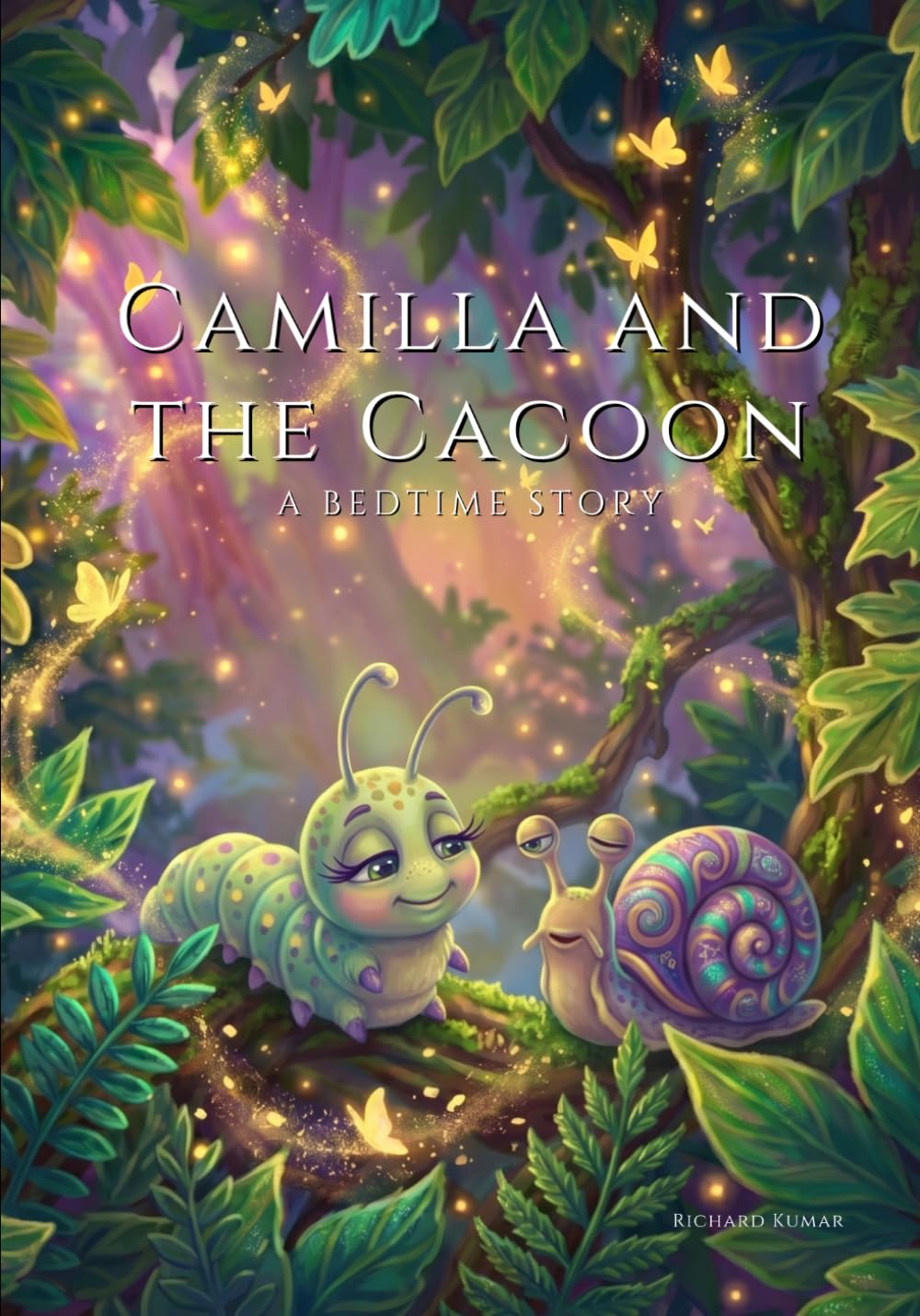 Camilla and the Cacoon: A Bedtime Story (Little Hearts, Big Lessons Bedtime Stories)