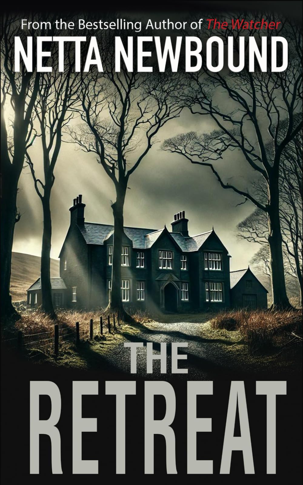 The Retreat: A heart-stopping psychological thriller novel