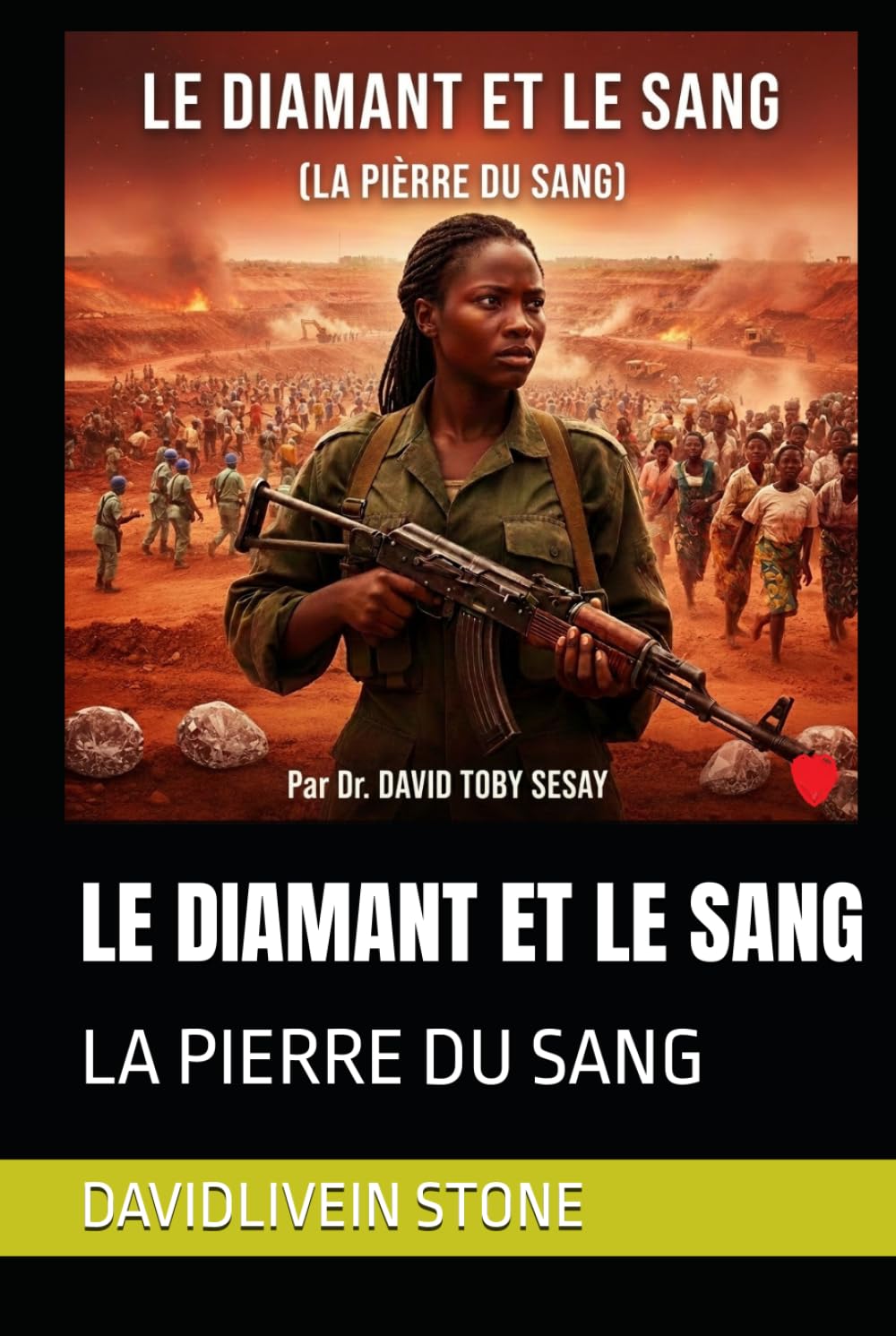 LE DIAMANT ET LE SANG: LA PIERRE DU SANG