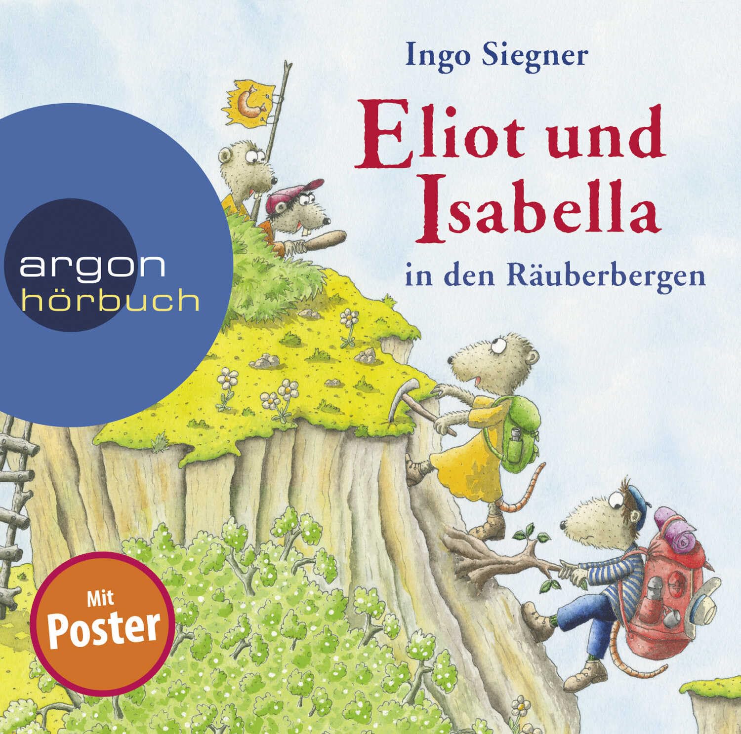 Eliot und Isabella in den Räuberbergen:Hand aufs Herz, Pfote in die Höhe, dreimal gespuckt und heilig geschworen + Produktbeschreibung