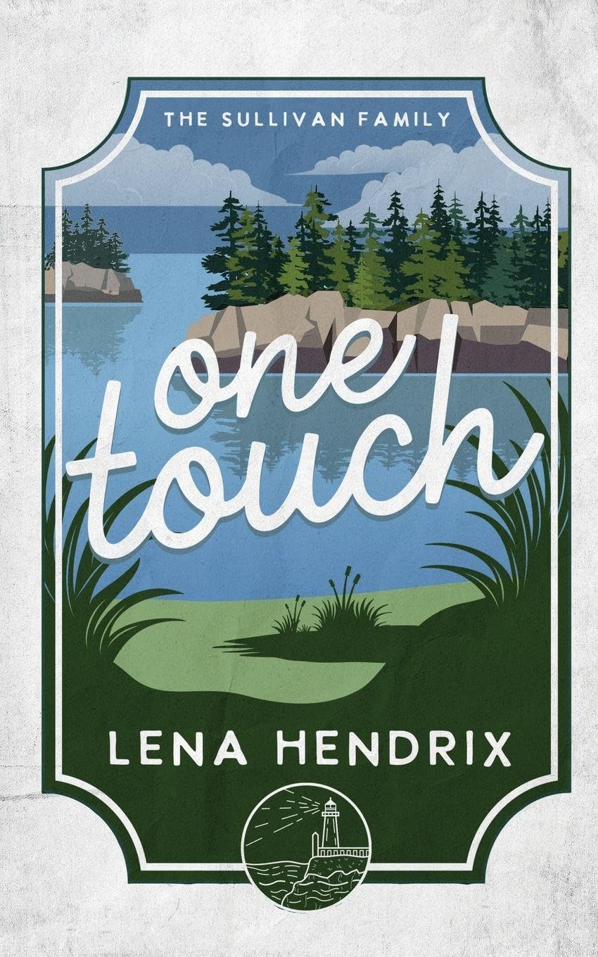 One Touch: An ex-boyfriend's brother, small town romance (The Sullivan Family)