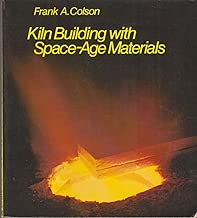 Kiln building with space-age materials