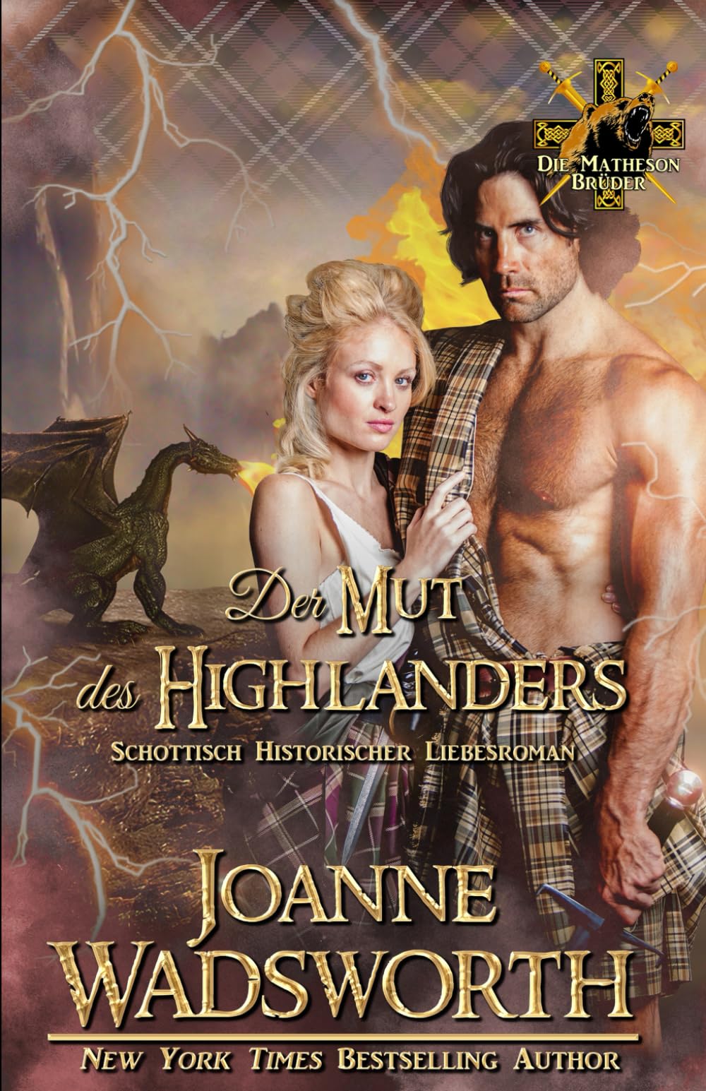Der Mut des Highlanders: Schottisch Historischer Liebesroman (Die Matheson Brüder)