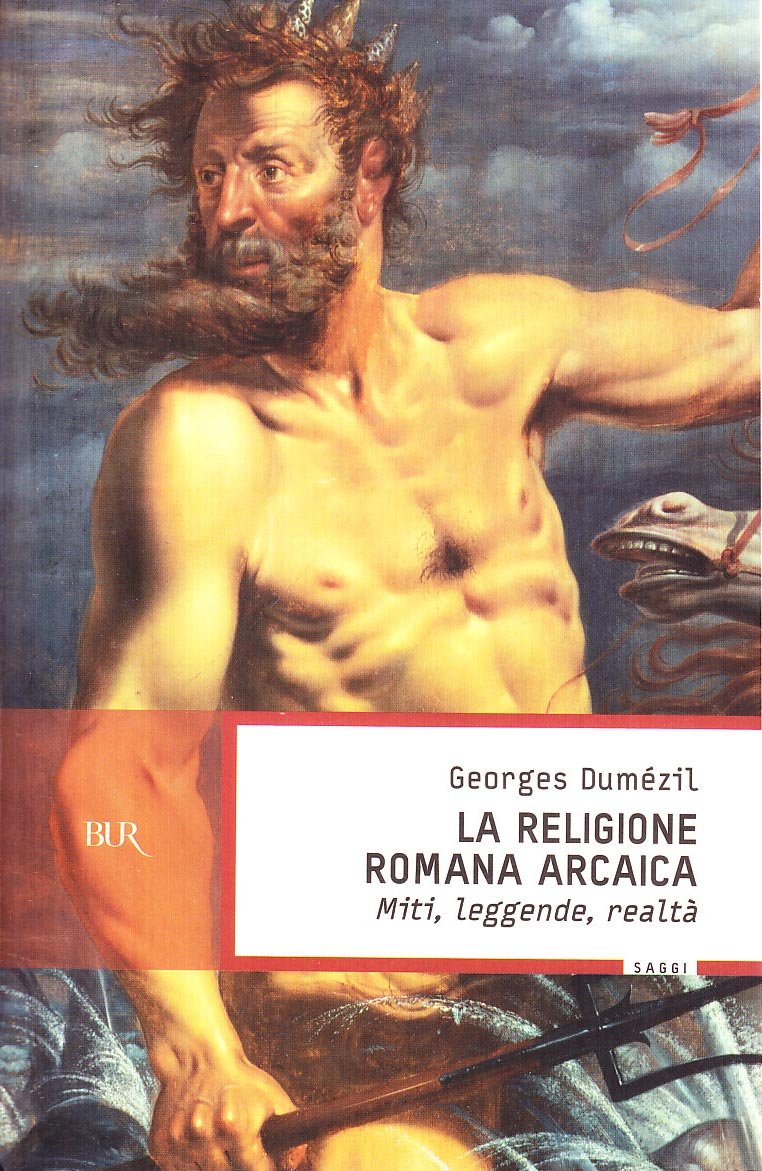 La religione romana arcaica. Miti, leggende, realtà della vita religiosa romana. Con un'appendice sulla religione degli etruschi