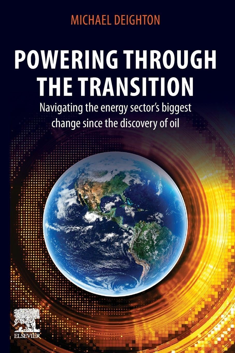 Powering through the Transition: Navigating the Energy Sector’s Biggest Change since the Discovery of Oil
