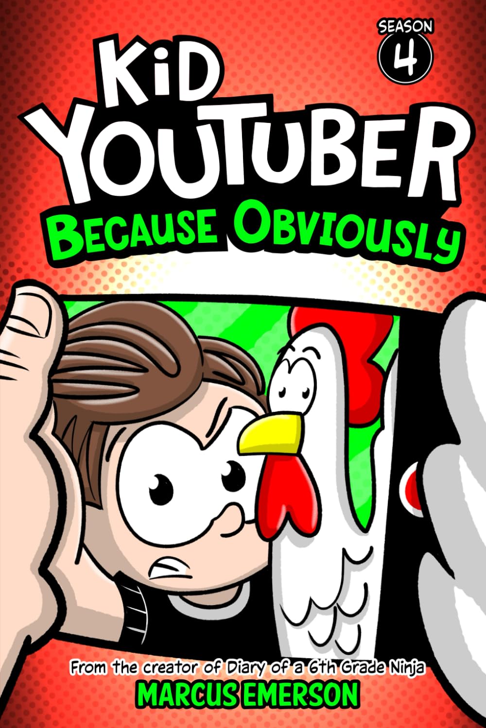 Kid Youtuber 4: Because Obviously: From the Creator of Diary of a 6th Grade Ninja
