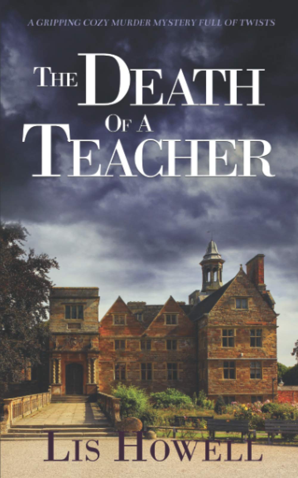THE DEATH OF A TEACHER a gripping cozy murder mystery full of twists (Suzy Spencer Mysteries)