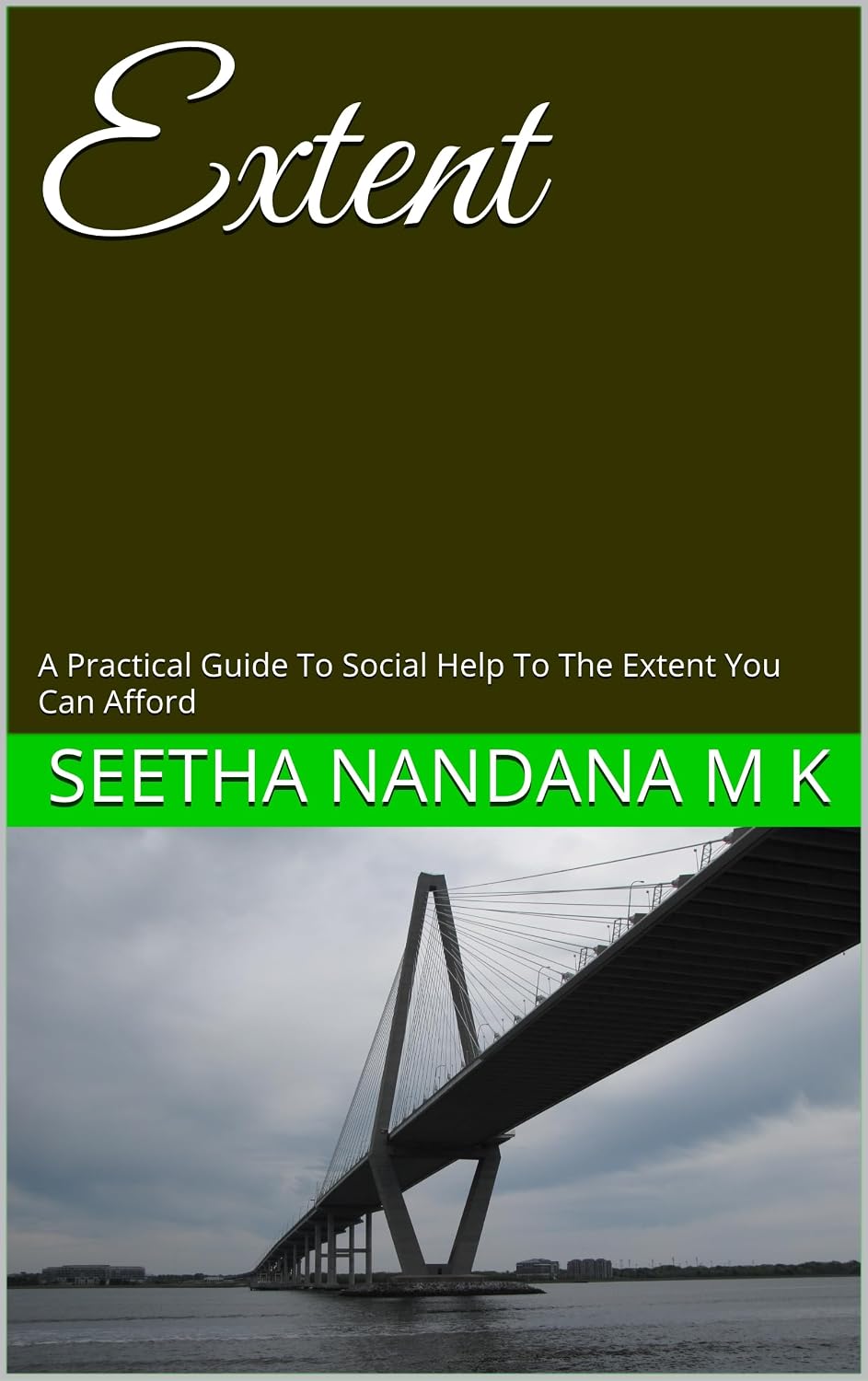 Extent: A Practical Guide To Social Help To The Extent You Can Afford (Peaceful and Fruitful Life)