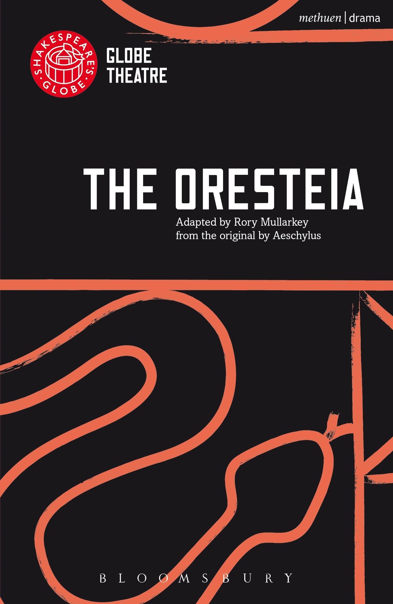 The Oresteia (Modern Plays),Rory Mullarkey