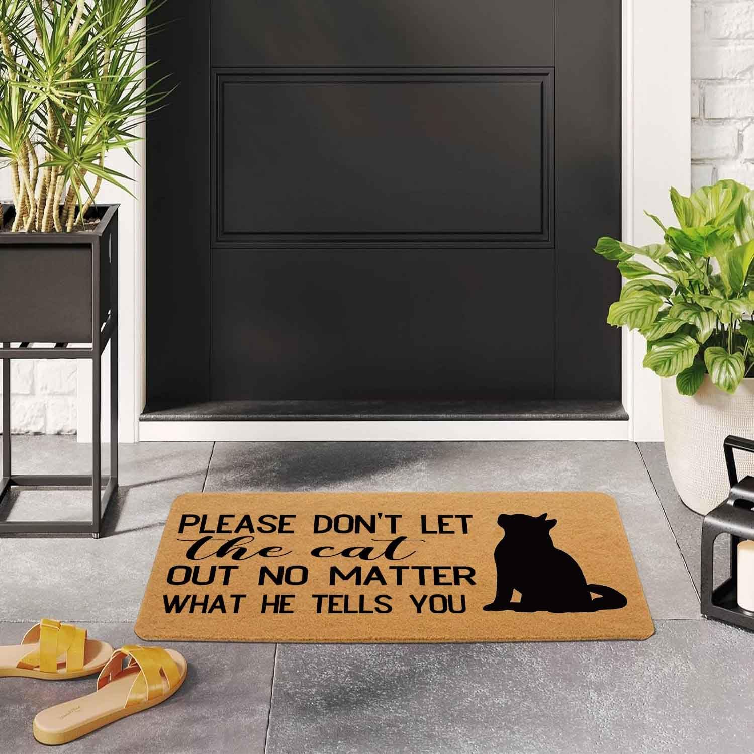 Funny Doormat Front Door Mat Entryway Outdoor Mat with Heavy Duty Front Porch Welcome Mats Entry Brown Mat House Warming Gift Mat 23.7 x 15.7 inch (Don't Let The Cat Out No Matter What He Tells You