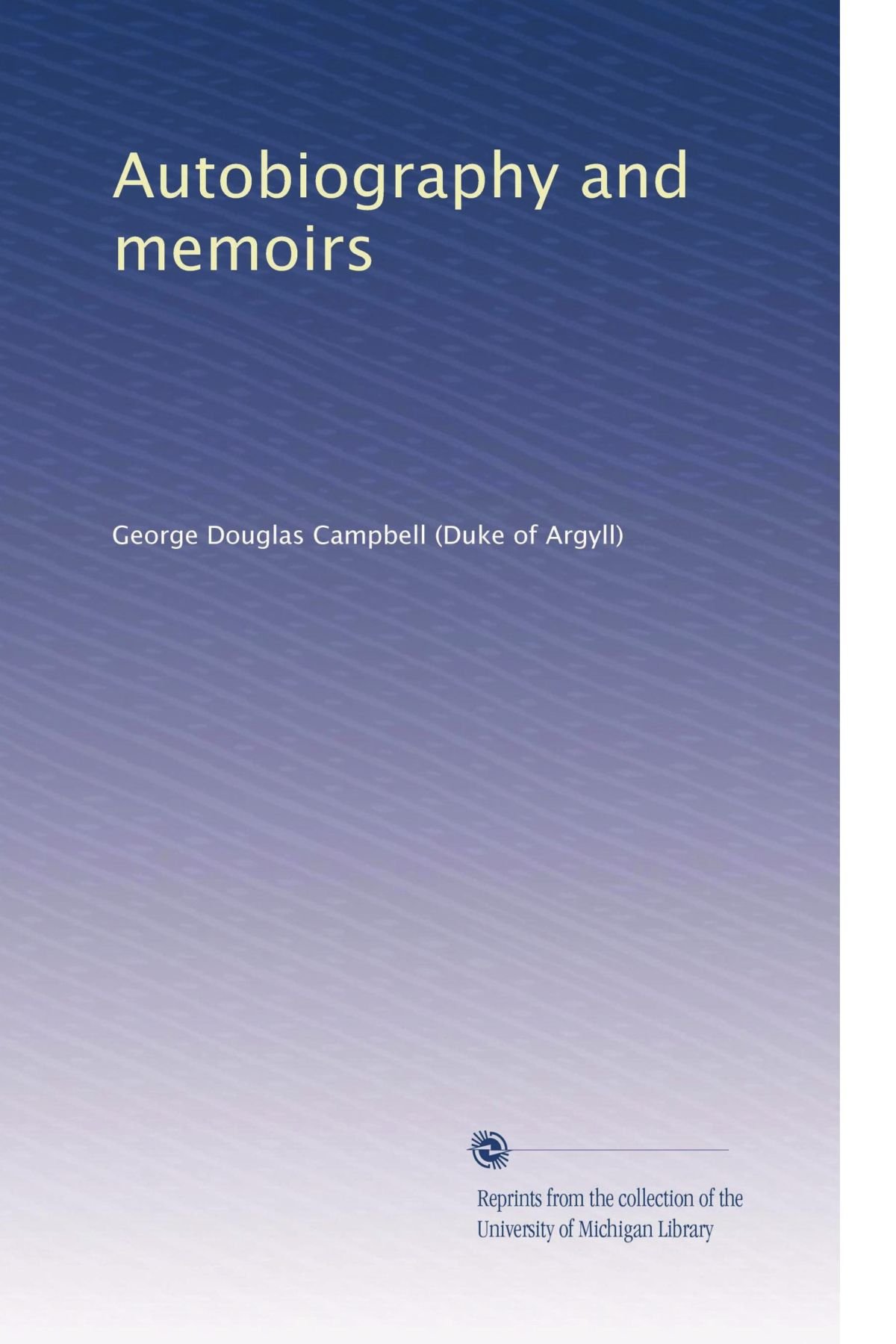 Autobiografia e memorie: Volume 2