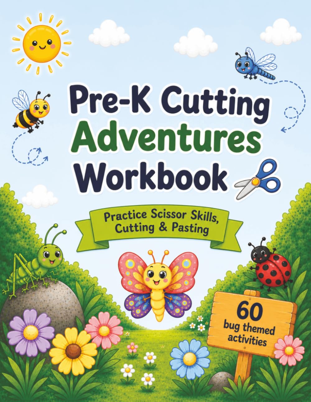 Pre-K Cutting Adventures Workbook: Practice Scissor Skills, Cutting & Pasting (Pre-K Adventures Workbook)
