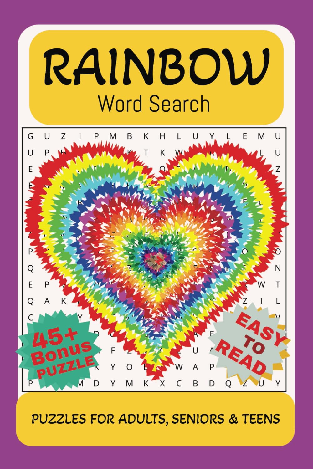 Rainbow Word Search Puzzle:: Word Searches with Easy-to-Read Print. 45+Puzzle and a Bonus Word Search at the end. (6x9 inches, 100 pages Perfect for .