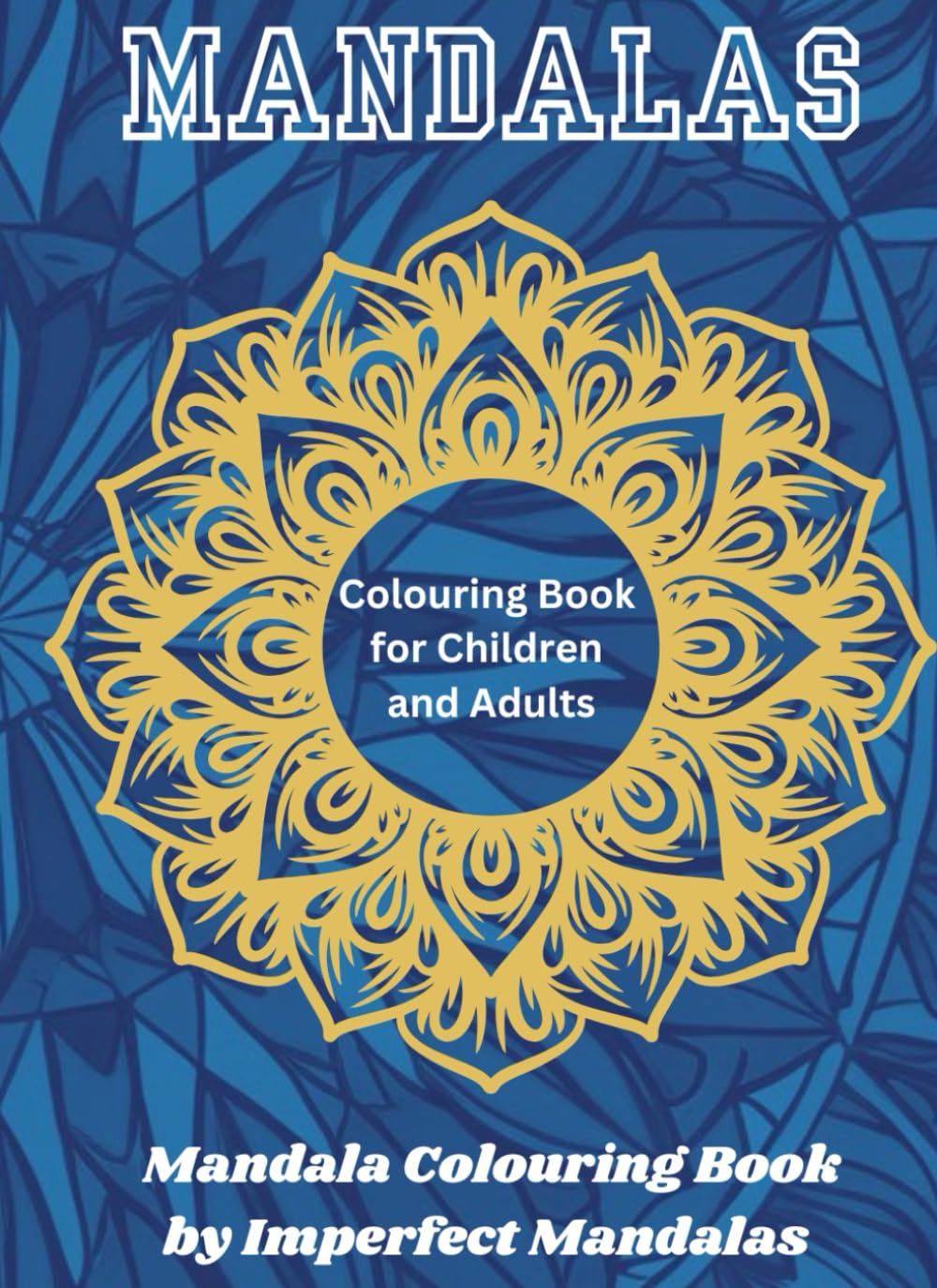 Mandalas: Colouring book for children and adults