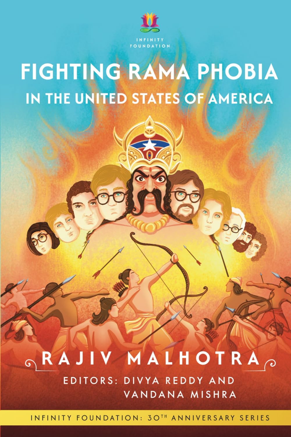 Fighting Rama Phobia in the United States of America (INFINITY FOUNDATION: 30TH ANNIVERSARY SERIES)
