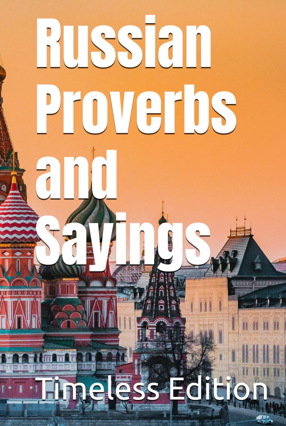 Russian Proverbs and Sayings