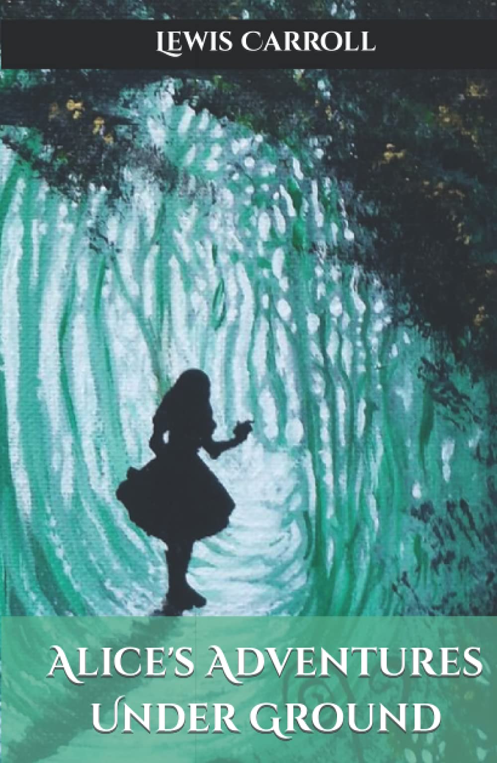 Alice's Adventures Under Ground