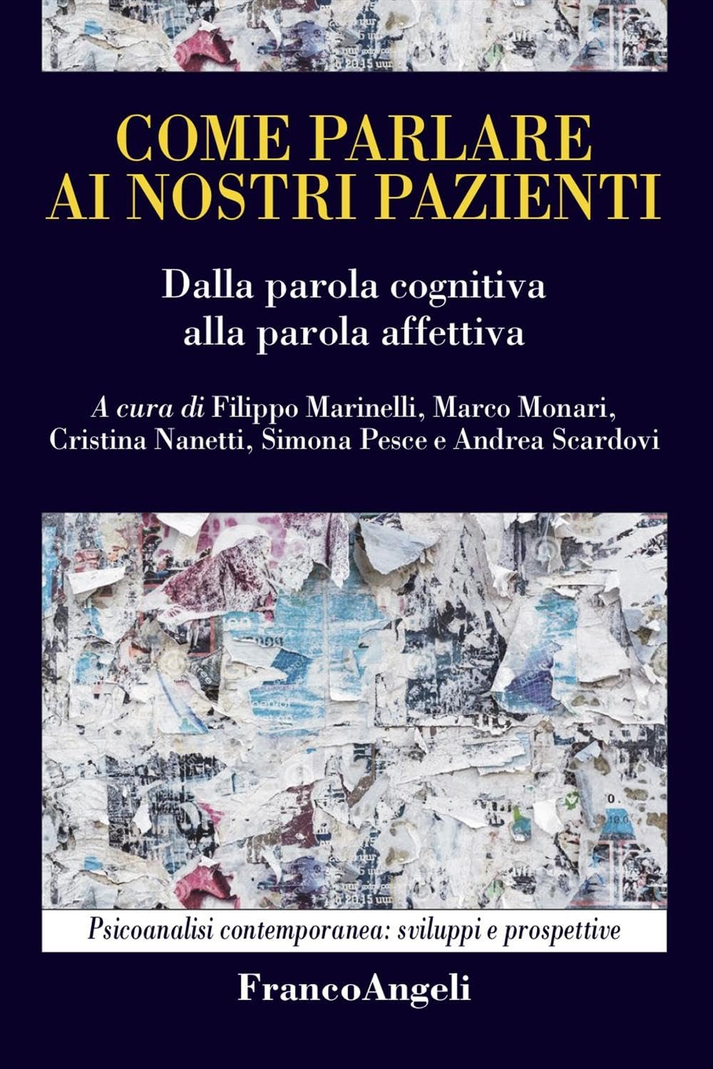 Come Parlare Ai Nostri Pazienti. Dalla Parola Cognitiva Alla Parola Affettiva - 4