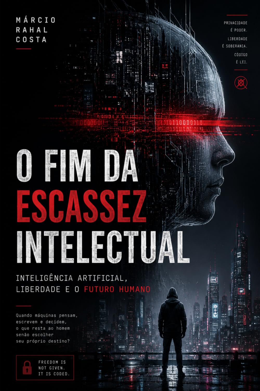 O FIM DA ESCASSEZ INTELECTUAL: Inteligência Artificial, Liberdade e o Futuro Humano
