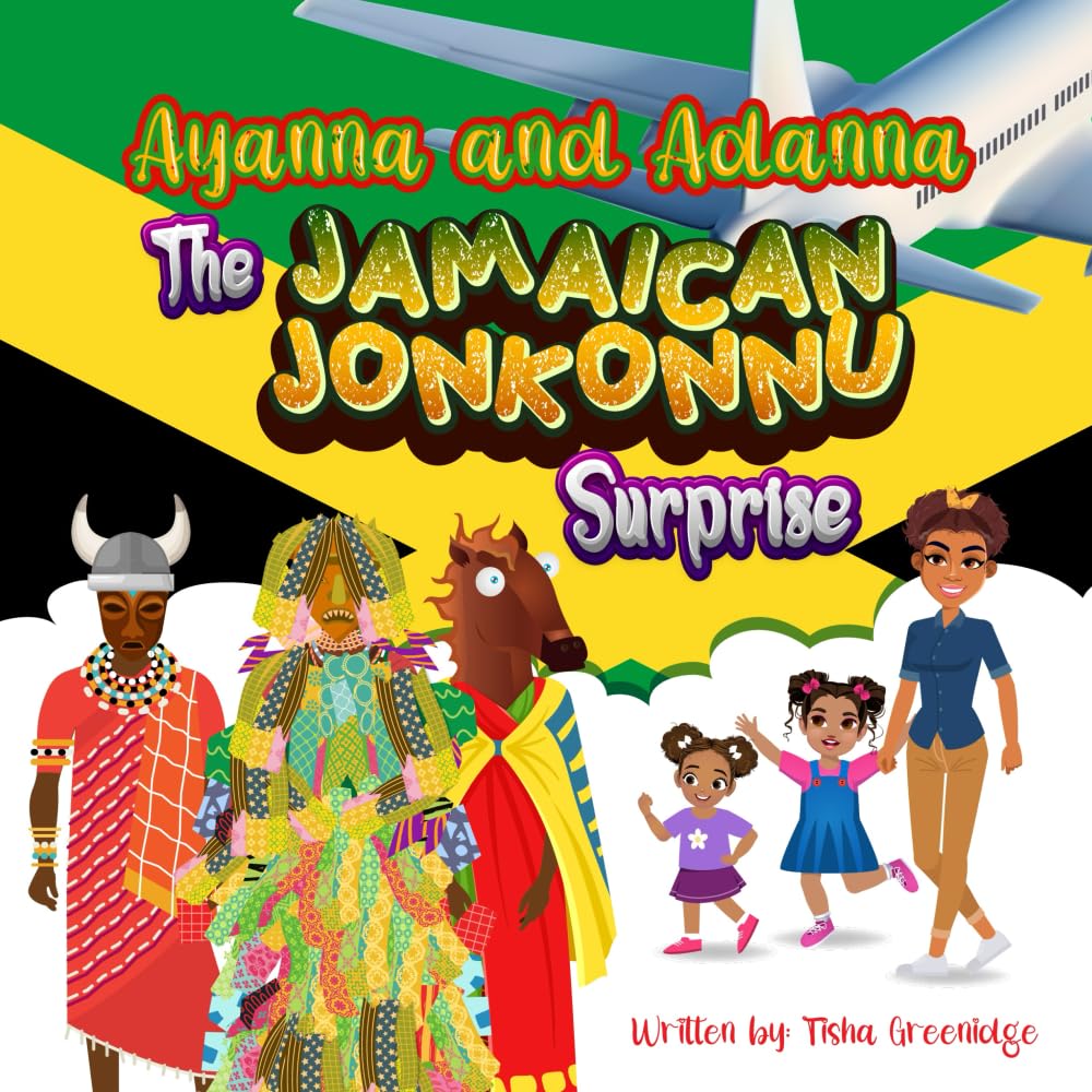 The Jamaican Jonkonnu Surprise (Ayanna and Adanna)