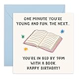 CENTRAL 23 Funny Birthday Card – 'Bed by 9PM with a Book' – Greeting Card for Book Lovers, Friends, Family, Him,Her, Men, Women– Indication of Growing Old