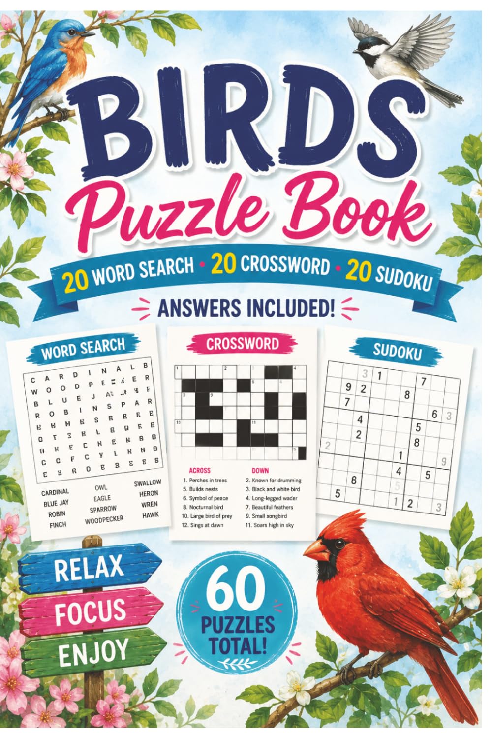 Bird Puzzle Book for Adults: 60 Bird Puzzles for Adults Featuring Word Searches, Crosswords & Sudokus — Answers Included