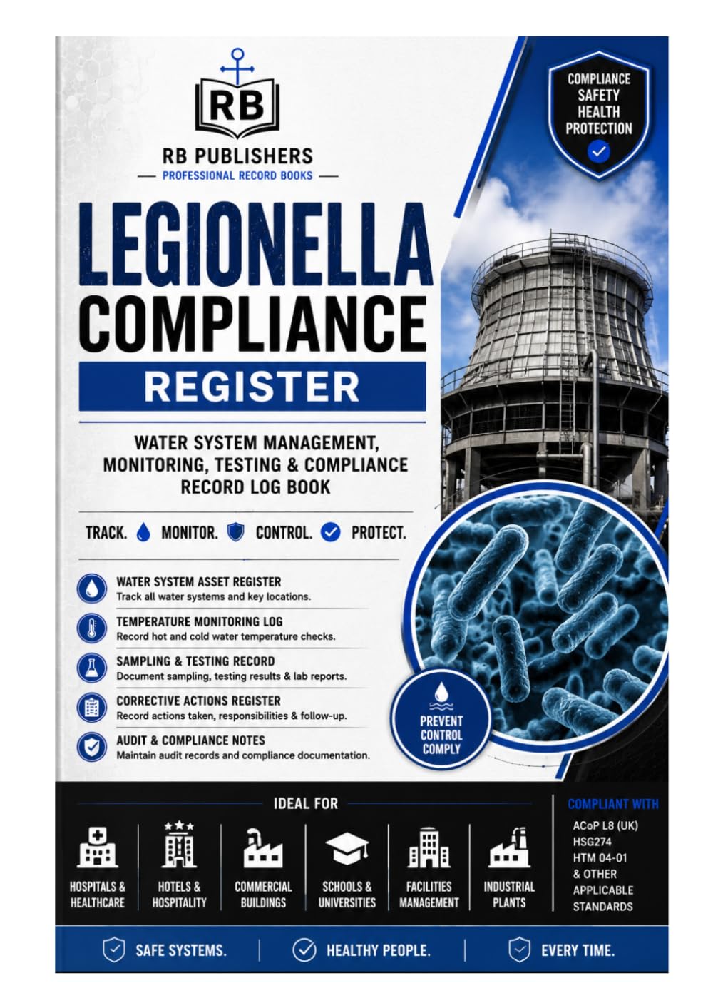 Legionella Compliance Register: Water System Management, Monitoring, Testing & Corrective Action Record Book | Asset Registers, Temperature ... Compliance Reviews & Audit Documentation