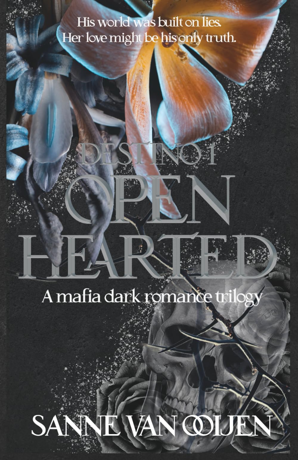 Openhearted: An Italian Dark Mafia Romance of Love, Loyalty, and Betrayal: 1 (Destino)