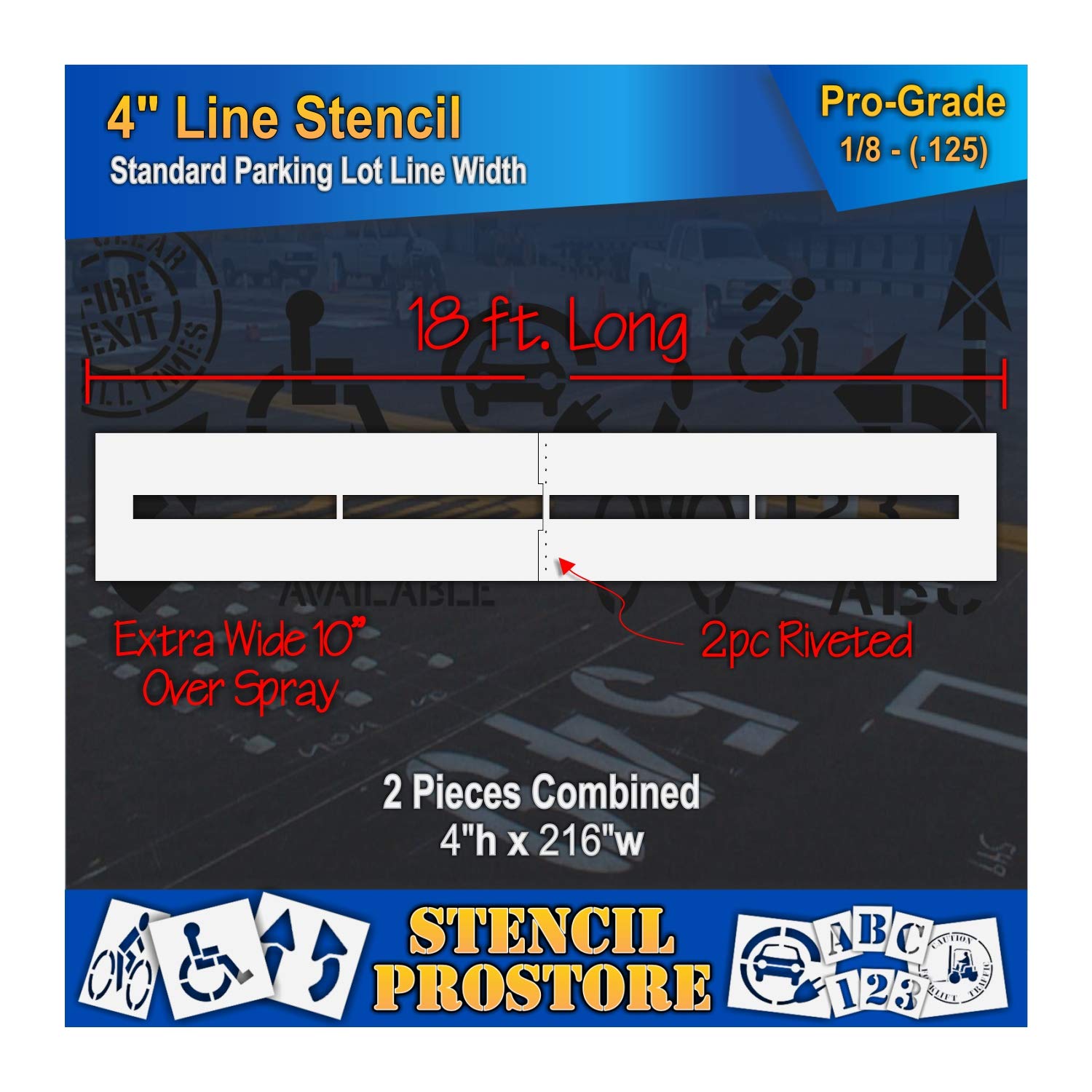 Pavement Stencils - 4 inch - Straight LINE Stencil - 4" x 216" x 1/8" (128 mil) - Pro-Grade - (Extra Long 18ft with Extra Wide 10" Overspray Area)