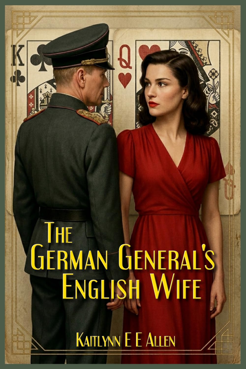 The German General's English Wife: A World War II Story of Love, Intrigue, Espionage, and Survival