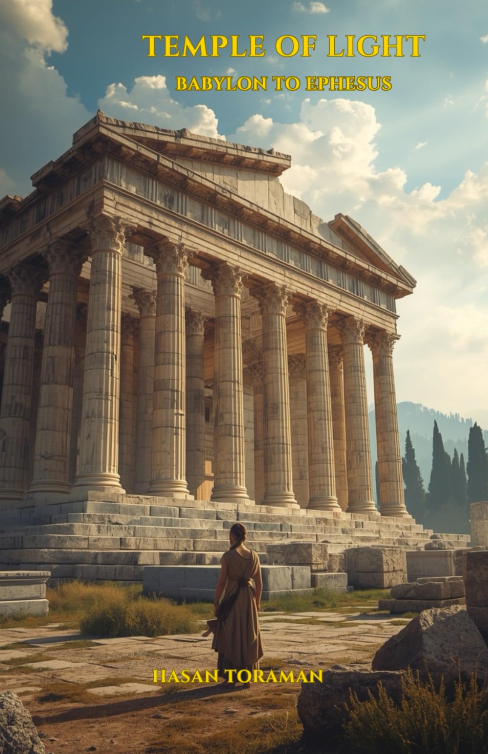 Temple of Light: Babylon to Ephesus