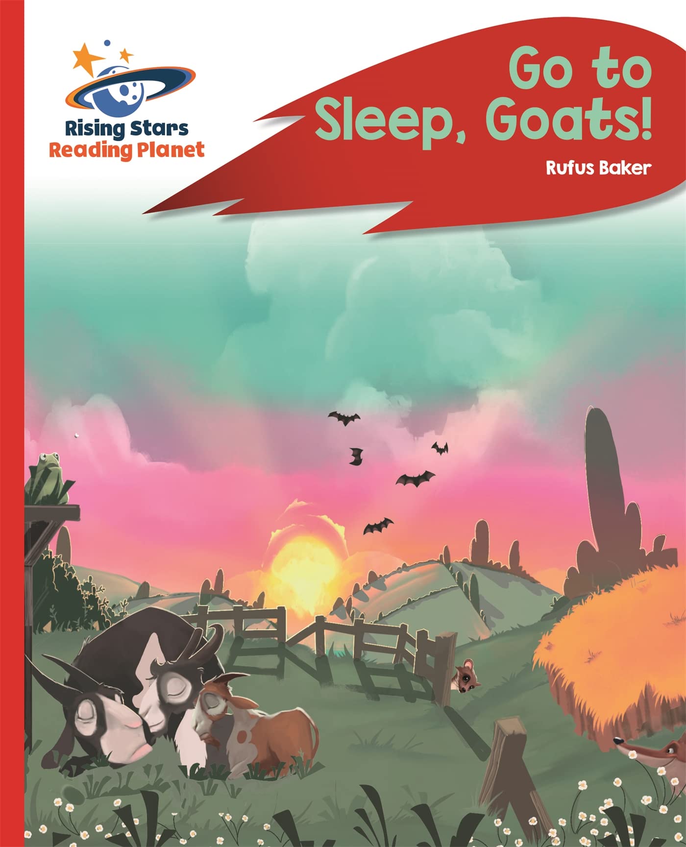 Reading Planet - Go to Sleep, Goats! - Red C: Rocket Phonics (Rising Stars Reading Planet)
