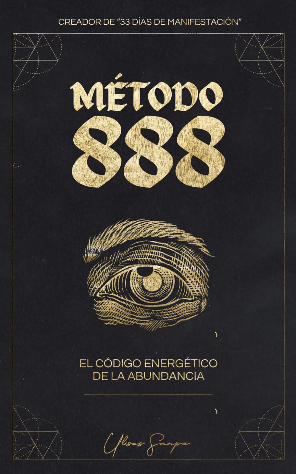 Método 888: El Código Energético de la Abundancia