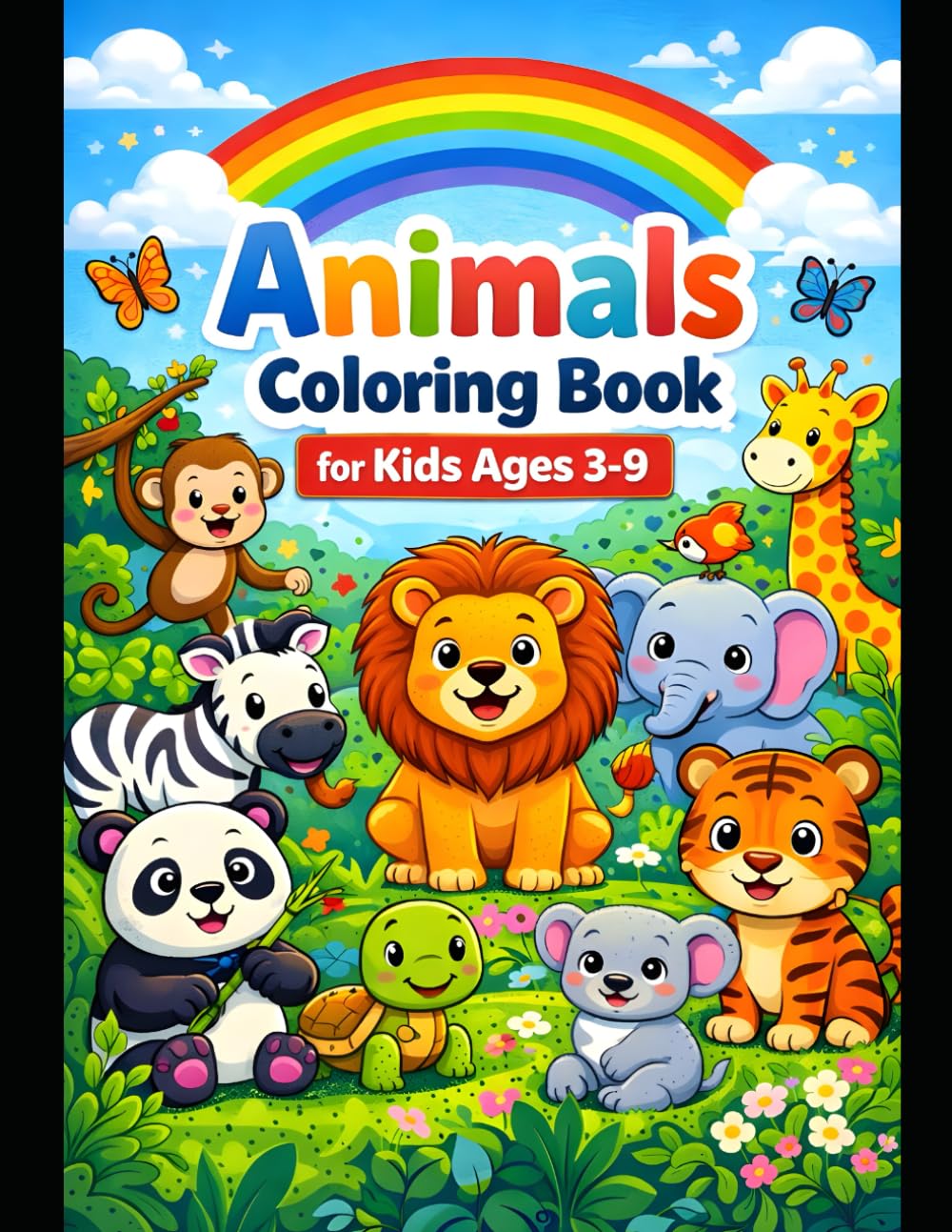 MY ANIMALS: Fun Coloring Books For Kids Aged 3 to 9: Fun and Easy Animal Coloring Pages for Toddlers and Preschoolers | Big, Bold Outlines to Boost Creativity and Motor Skills