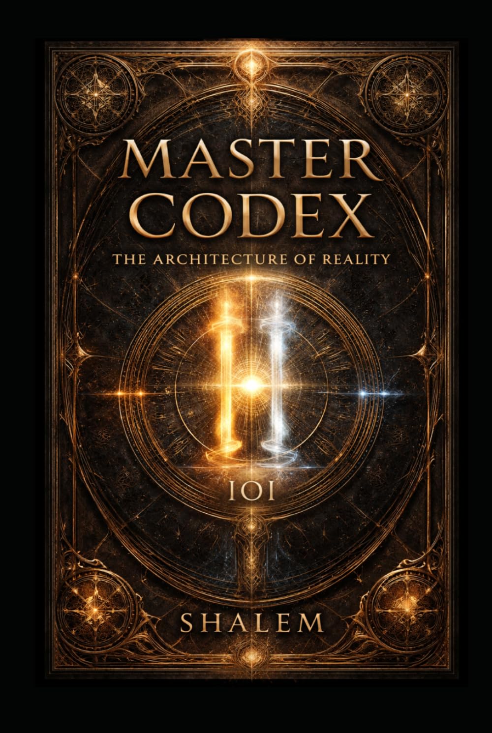 MASTER CODEX: THE ARCHITECTURE OF REALITY (Codex System 1)