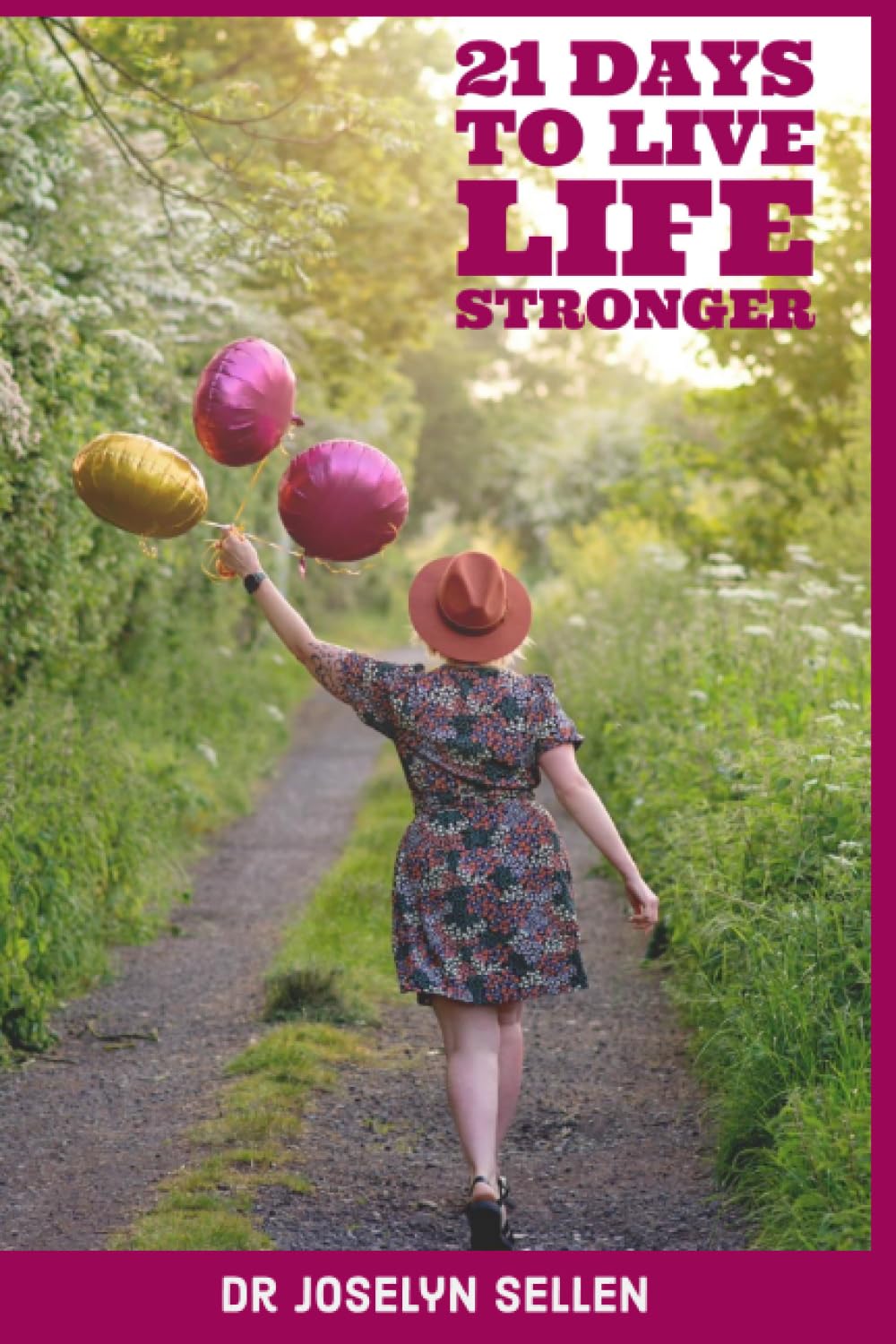 21 Days to Live Life Stronger
