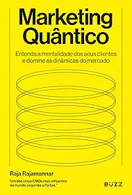 Marketing quântico:: Entenda mentalidade dos seus clientes e domine as dinâmicas do mercado
