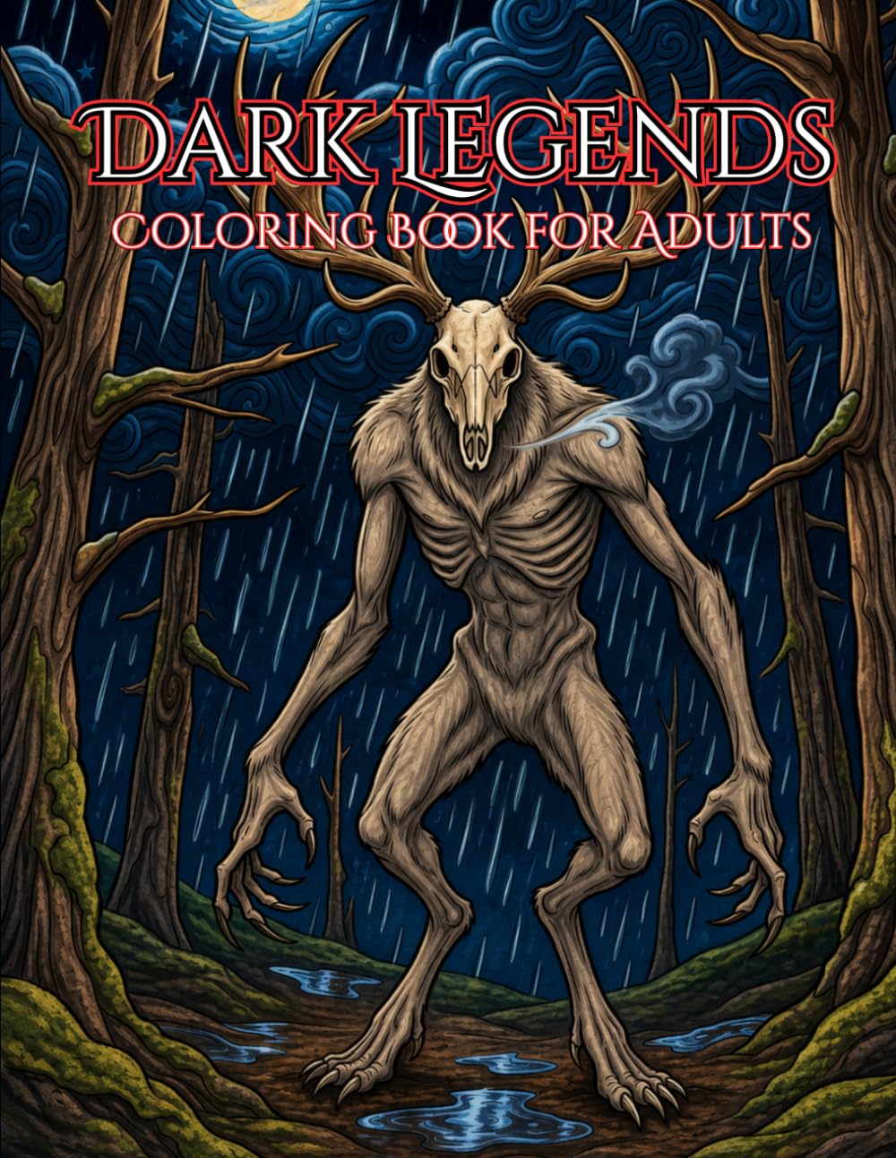 Dark Legends Coloring Book for Adults — Volume 1: 40 Detailed Mythological Creatures from World Mythology with Lore , Fenrir, Medusa, Wendigo, Kuchisake-onna and More | Dark Fantasy Coloring Pages