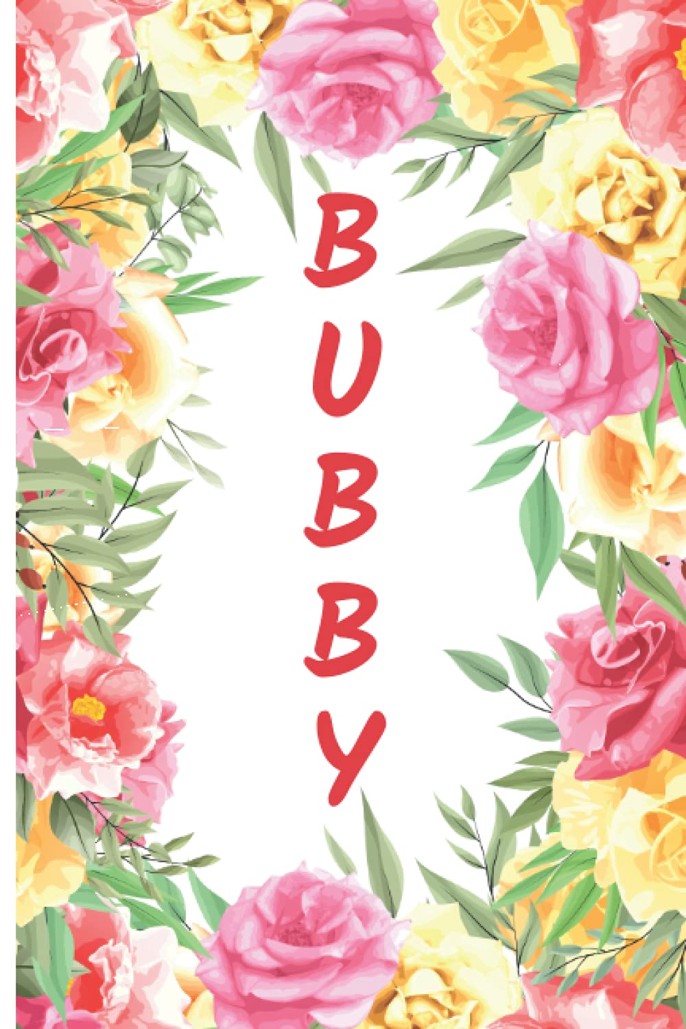 BUBBY: Bubby Notebook, Cute Lined Notebooks and Journals, 120 Page journal, Lined Writing notebook, Bubby Gifts, Pink Flower, floral theme