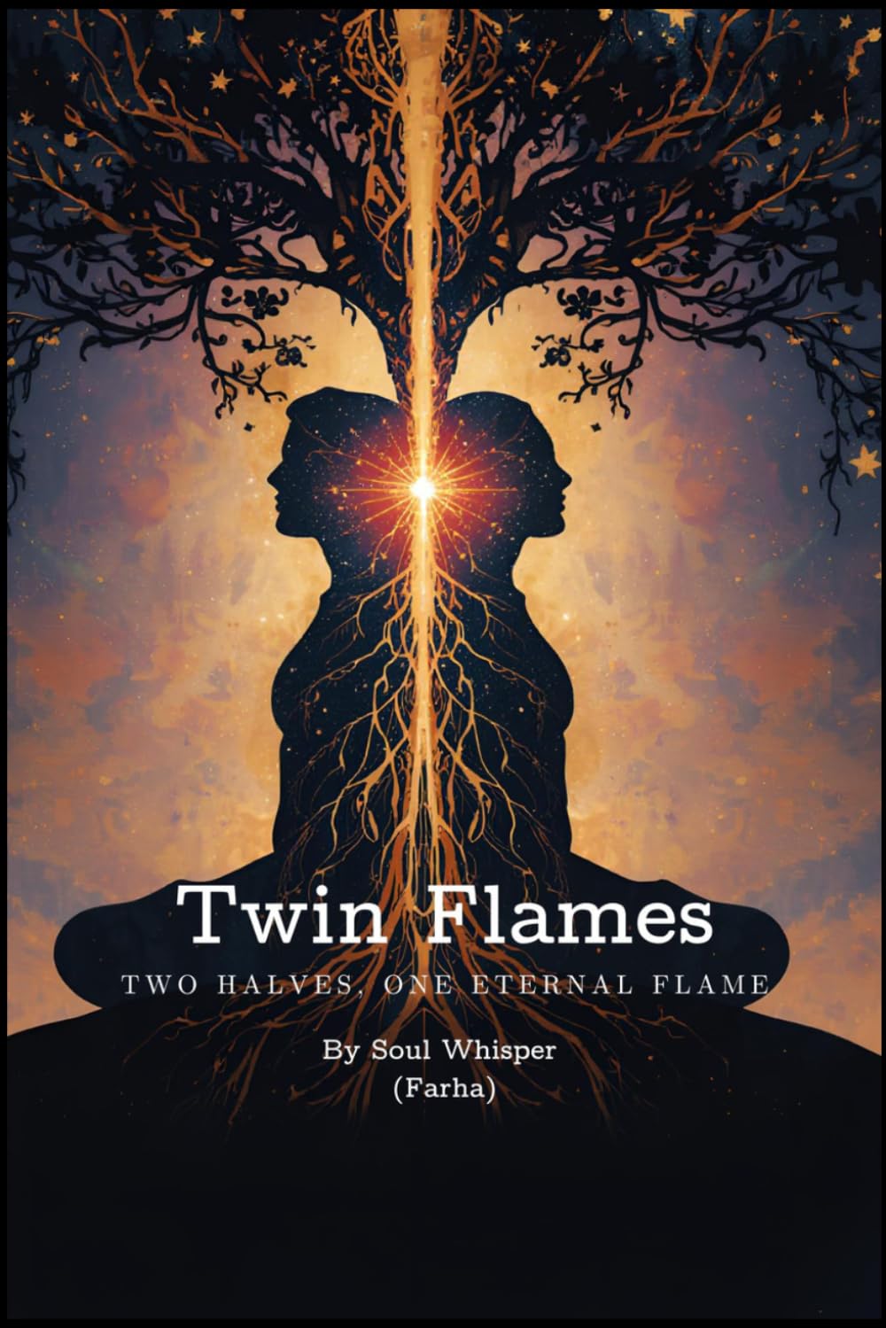 TWIN FLAMES: Two Halves, One Eternal Flame
