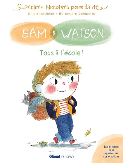Sam & Watson Tous a L Ecole !