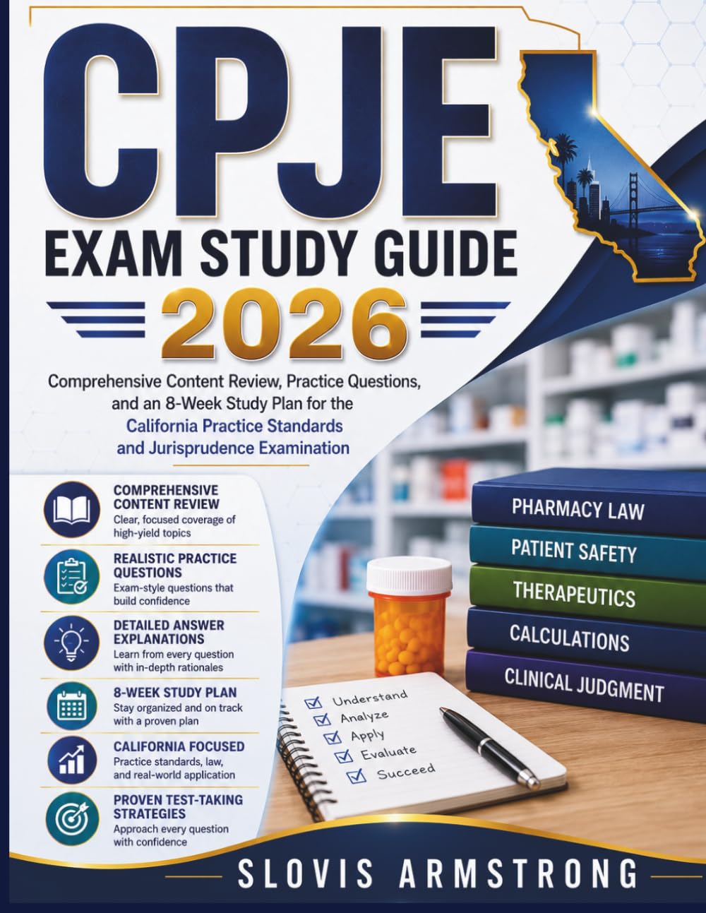 CPJE Exam Study Guide 2026: Comprehensive Content Review, Practice Questions, and an 8-Week Study Plan for the California Practice Standards and Jurisprudence Examination