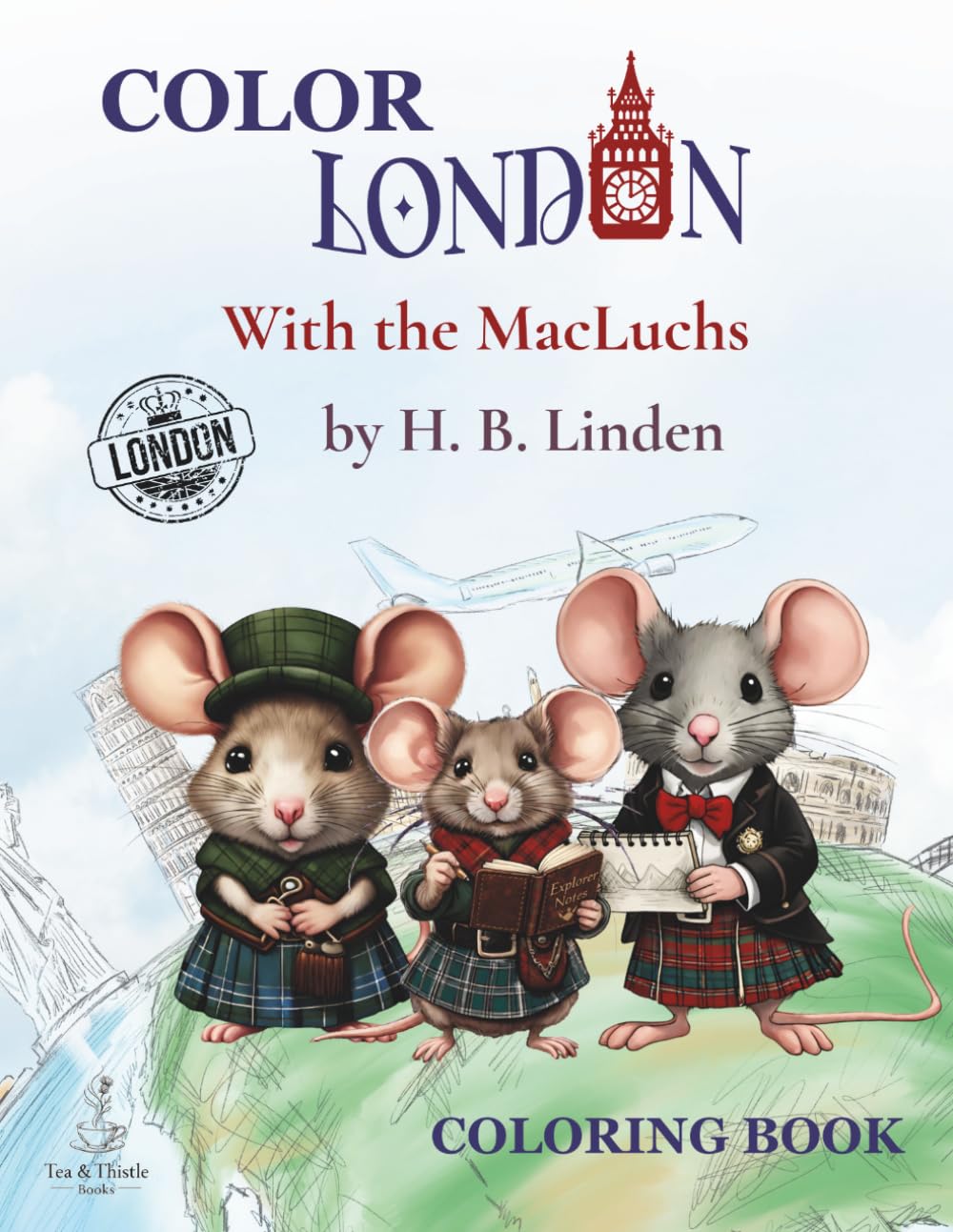 Color London with the MacLuchs: A Fun London Landmarks Coloring Book for Kids | Big Ben, Buckingham Palace, Royal Guards, and More