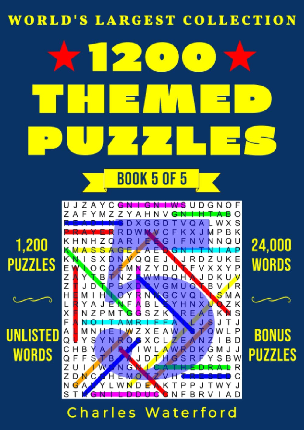The World's Largest Collection Of Themed Word Search Puzzles: Book 5 Of 5
